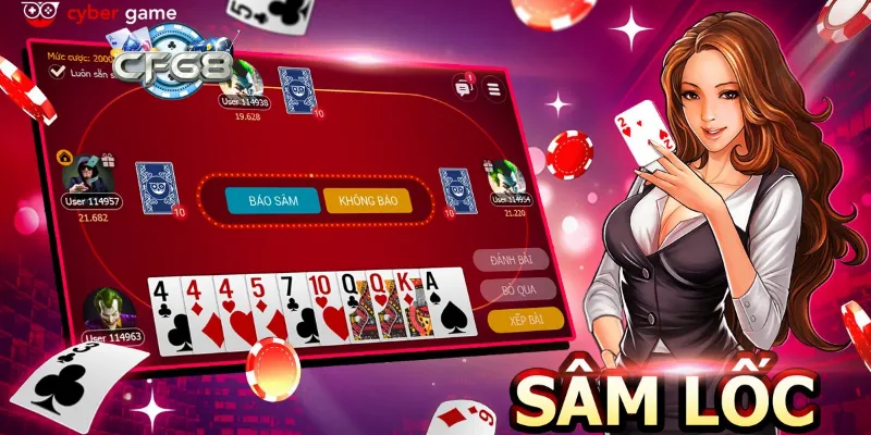 Sâm Lốc – Trò chơi bài dân gian thưởng siêu khủng tại Cf68