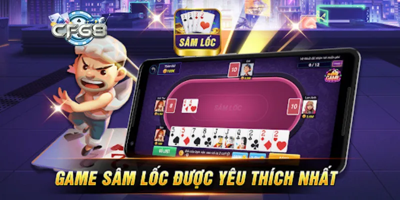 Tìm hiểu tổng quan về trò chơi bài Sâm Lốc được yêu thích hàng đầu